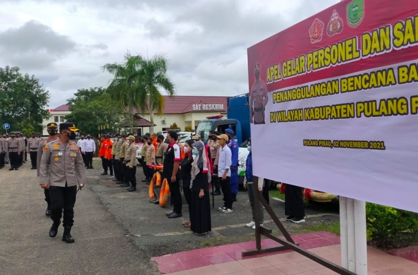  Hadapi Banjir, Polres Pulpis Gelar Apel Personel dan Sapras