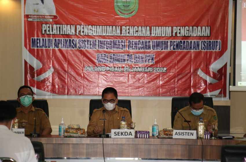  Sekda Pulpis Buka Pelatihan RUP Melalui Aplikasi SIRUP