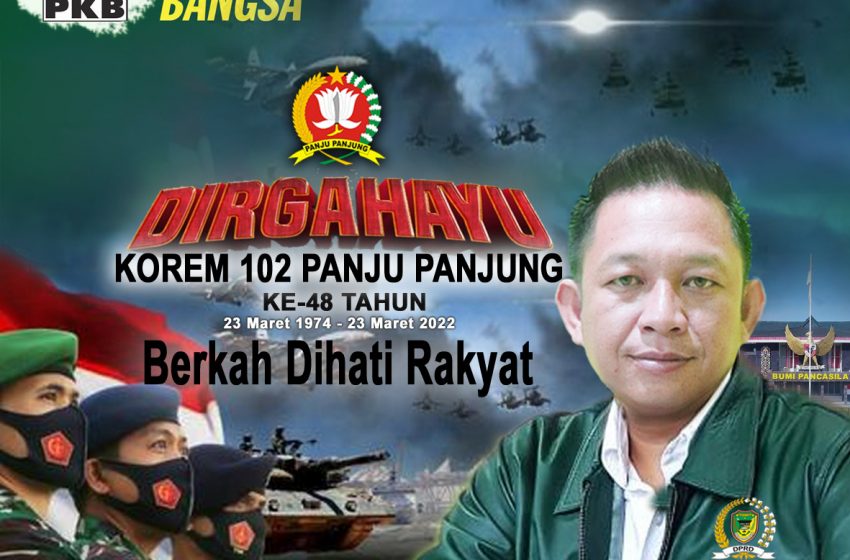  Anggota DPRD Barito Utara Ucapkan Dirgahayu Korem 102 Panju Panjung, Ini Harapannya