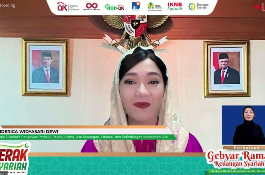 Semarak Ramadan, OJK Terus Dorong Literasi dan Inklusi Keuangan Syariah